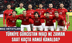 Türkiye Gürcistan maçı ne zaman saat kaçta hangi kanalda?