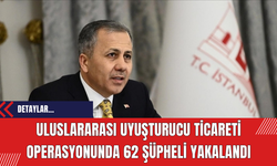 Uluslararası Uy*şturucu Ticareti Operasyonunda 62 Şüpheli Yakalandı