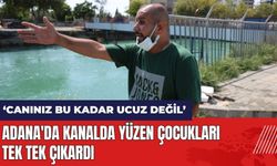 Adana'da kanalda yüzen çocukları tek tek çıkardı