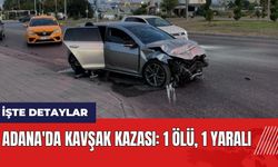 Adana'da kavşak kazası: 1 ölü, 1 yaralı