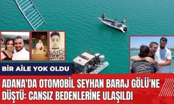 Adana'da otomobil Seyhan Baraj Gölü'ne düştü: Aile kayboldu