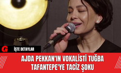 Ajda Pekkan'ın Vokalisti Tuğba Tafantepe'ye Taciz Şoku