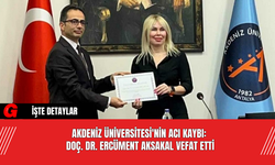 Akdeniz Üniversitesi'nin Acı Kaybı: Doç. Dr. Ercüment Aksakal Vefat Etti