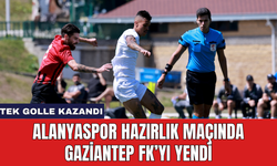 Alanyaspor hazırlık maçında Gaziantep FK’yı Yendi