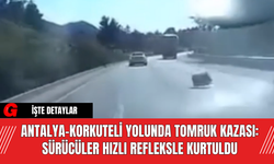 Antalya-Korkuteli Yolunda Tomruk Kazası: Sürücüler Hızlı Refleksle Kurtuldu