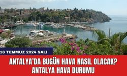 Antalya hava durumu 16 Temmuz 2024 Salı