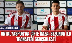 Antalyaspor'da Çifte İmza: Sezonun İlk Transferi Gerçekleşti