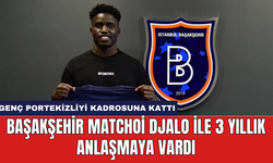 Başakşehir Matchoi Djalo İle 3 yıllık anlaşmaya vardı