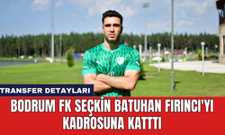 Bodrum FK Seçkin Batuhan Fırıncı'yı kadrosuna katttı