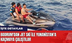 Bodrum'dan jet ski ile Yunanistan'a kaçmaya çalıştılar