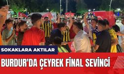 Burdur'da Çeyrek Final sevinci