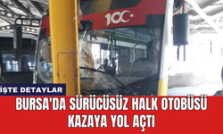 Bursa'da sürücüsüz halk otobüsü kazaya yol açtı