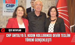 CHP Antalya İl Kadın Kollarında Devir Teslim Töreni Gerçekleşti