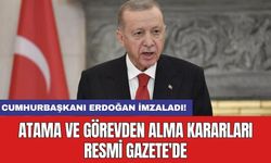 Cumhurbaşkanı Erdoğan imzaladı! Atama ve görevden alma kararları Resmi Gazete'de