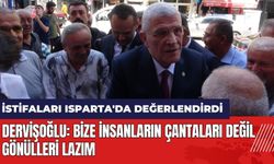 Dervişoğlu istifaları Isparta'da değerlendirdi: Bize insanların çantaları değil gönülleri lazım