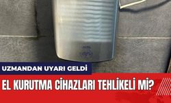 El kurutma cihazları tehlikeli mi? Uzmandan uyarı geldi