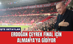 Erdoğan çeyrek final için Almanya'ya gidiyor
