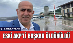 Eski AKP'li başkan Öldür*ldü