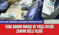 Evde bakım maaşı ve yaşlı aylığı zammı belli oldu!