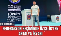 TŞOF seçiminde Özçelik'ten Antalya isyanı