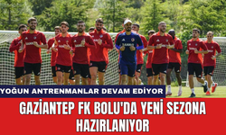 Gaziantep FK Bolu'da yeni sezona hazırlanıyor