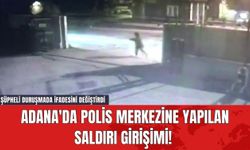 Adana'da Polis Merkezine Yapılan Saldırı Girişimi! Şüpheli Duruşmada İfadesini Değiştirdi