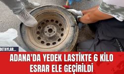 Adana'da Yedek Lastikte 6 Kilo Esr*r Ele Geçirildi