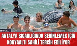 Antalya Sıcaklığında Serinlemek İçin Konyaaltı Sahili Tercih Ediliyor