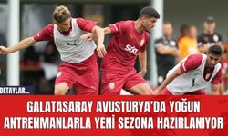 Galatasaray Avusturya’da Yoğun Antrenmanlarla Yeni Sezona Hazırlanıyor