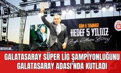 Galatasaray Süper Lig Şampiyonluğunu Galatasaray Adası'nda Kutladı