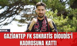 Gaziantep FK Sokratis Dioudis'i Kadrosuna Kattı