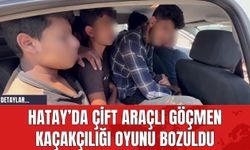 Hatay'da Çift Araçlı Göçmen Kaçakçılığı Oyunu Bozuldu