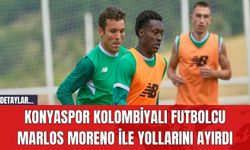 Konyaspor Kolombiyalı Futbolcu Marlos Moreno ile Yollarını Ayırdı