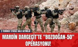 Mardin Dargeçit’te "Bozdoğan-50" Operasyonu! 2 Terörist Etkisiz Hale Getirildi