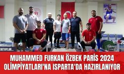 Muhammed Furkan Özbek Paris 2024 Olimpiyatları'na Isparta'da Hazırlanıyor