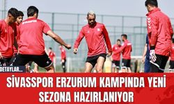 Sivasspor Erzurum Kampında Yeni Sezona Hazırlanıyor