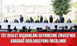 TDT Devlet Başkanları Gayrıresmi Zirvesi'nde Karabağ Deklarasyonu imzalandı