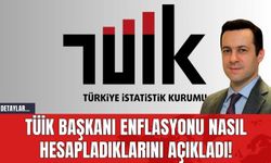 TÜİK Başkanı Enflasyonu Nasıl Hesapladıklarını Açıkladı!