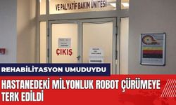 Hastanedeki milyonluk robot çürümeye terk edildi!