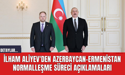 İlham Aliyev'den Azerbaycan-Ermenistan Normalleşme Süreci Açıklamaları