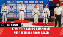 Kemer'den Avrupa Şampiyonu: Sude Akan'dan Büyük Başarı
