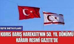 Kıbrıs Barış Harekatı'nın 50. Yıl Dönümü Kararı Resmi Gazete'de