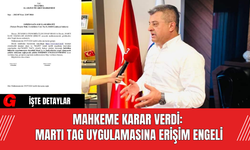 Mahkeme Kararı: Martı Tag Uygulamasına Erişim Engeli