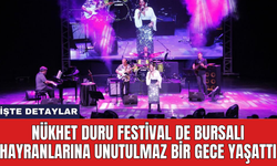 Nükhet Duru festival de Bursalı hayranlarına unutulmaz bir gece yaşattı