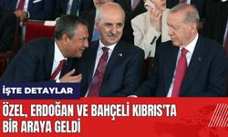 Özel, Erdoğan ve Bahçeli Kıbrıs'ta bir araya geldi