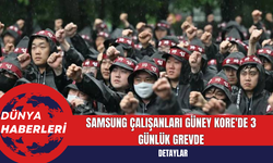 Samsung Çalışanları Güney Kore'de 3 Günlük Grevde