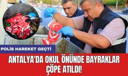 Skandal! Antalya'da okul önünde bayraklar çöpe atıldı: Polis harekete geçti