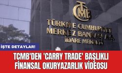 TCMB'den 'Carry Trade' başlıklı finansal okuryazarlık videosu