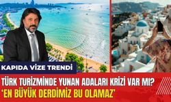 Türk turizminde Yunan Adaları krizi: Turizmde en büyük derdimiz bu olamaz