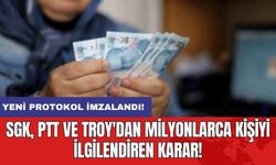 Yeni protokol imzalandı! SGK, PTT ve TROY'dan milyonlarca kişiyi ilgilendiren karar!